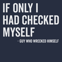 If Only I Had Checked Myself T-Shirt NAVY