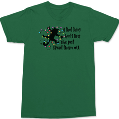 If That Thing Had 9 Lives T-Shirt GREEN