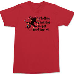 If That Thing Had 9 Lives T-Shirt RED