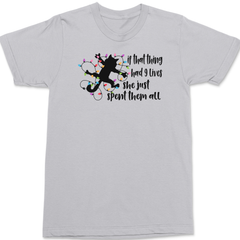 If That Thing Had 9 Lives T-Shirt SILVER