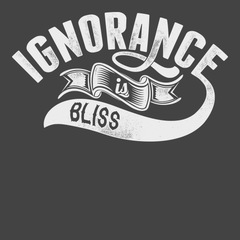 Ignorance Is Bliss T-Shirt CHARCOAL