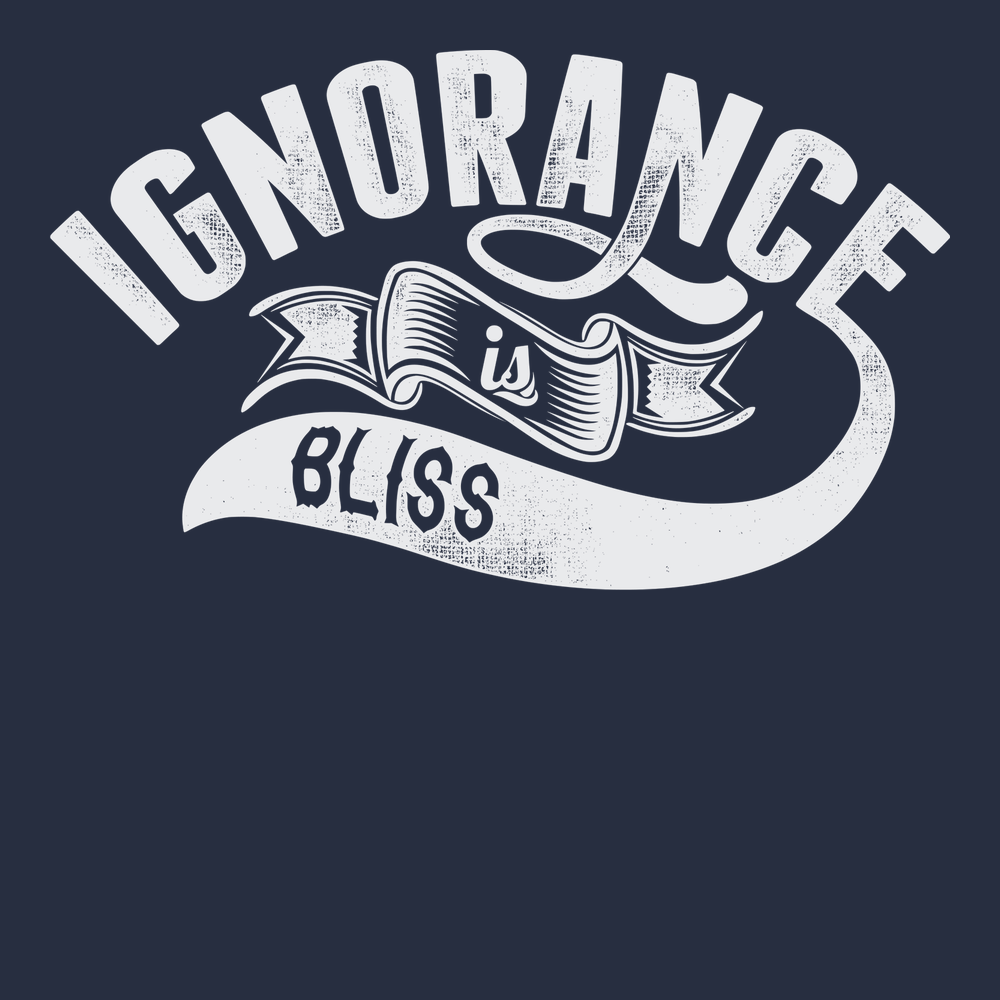 Ignorance Is Bliss T-Shirt NAVY