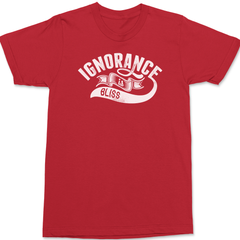 Ignorance Is Bliss T-Shirt RED