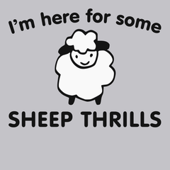 Im Here For Some Sheep Thrills T-Shirt SILVER