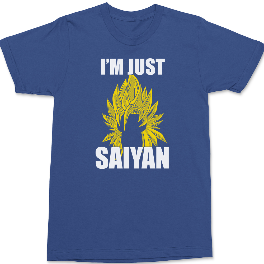 Im Just Saiyin T-Shirt BLUE