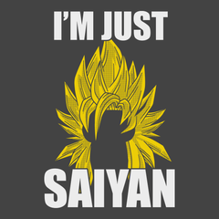 Im Just Saiyin T-Shirt CHARCOAL