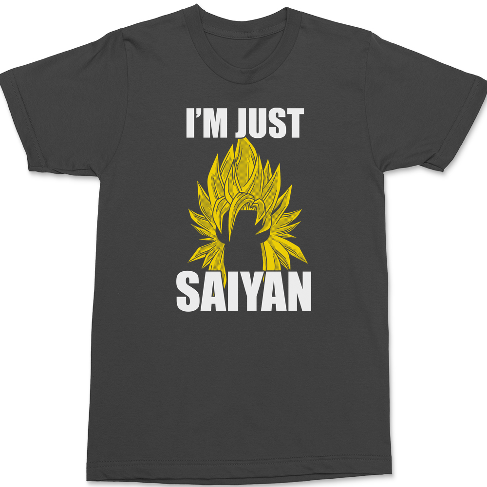 Im Just Saiyin T-Shirt CHARCOAL