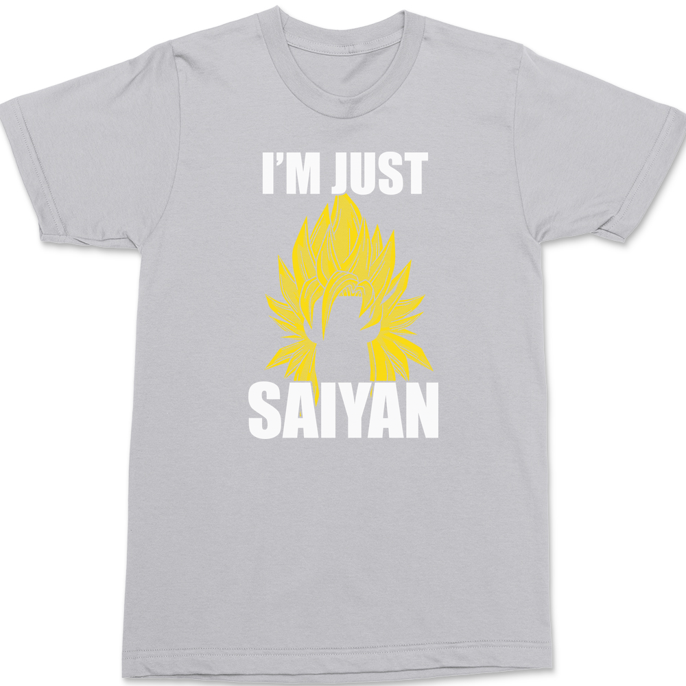 Im Just Saiyin T-Shirt SILVER