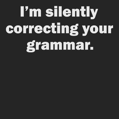 Im Silently Correcting Your Grammar T-Shirt BLACK