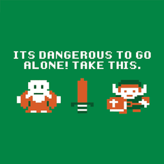 It's Dangerous To Go Alone T-Shirt - Textual Tees