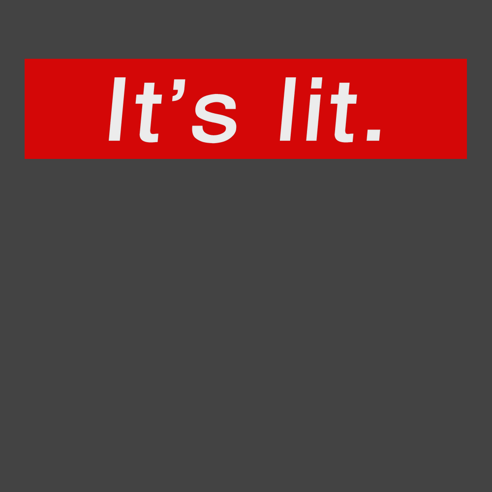 It's Lit T-Shirt CHARCOAL