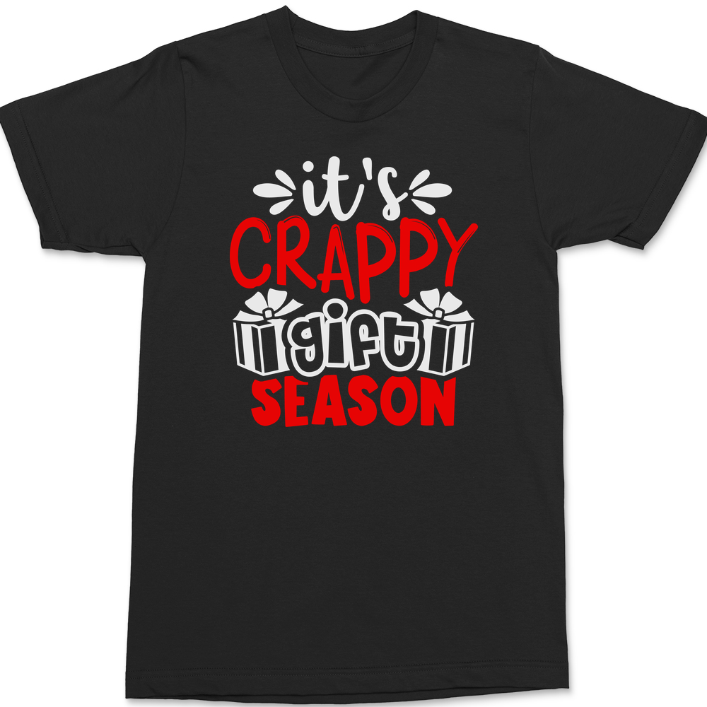 Its Crappy Gift Season T-Shirt BLACK