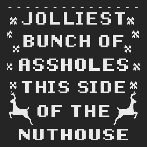 Jolliest Bunch of Assholes T-Shirt BLACK