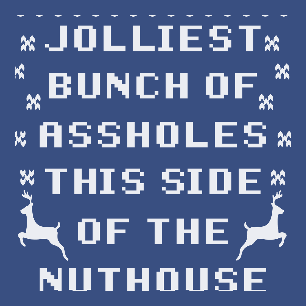 Jolliest Bunch of Assholes T-Shirt BLUE
