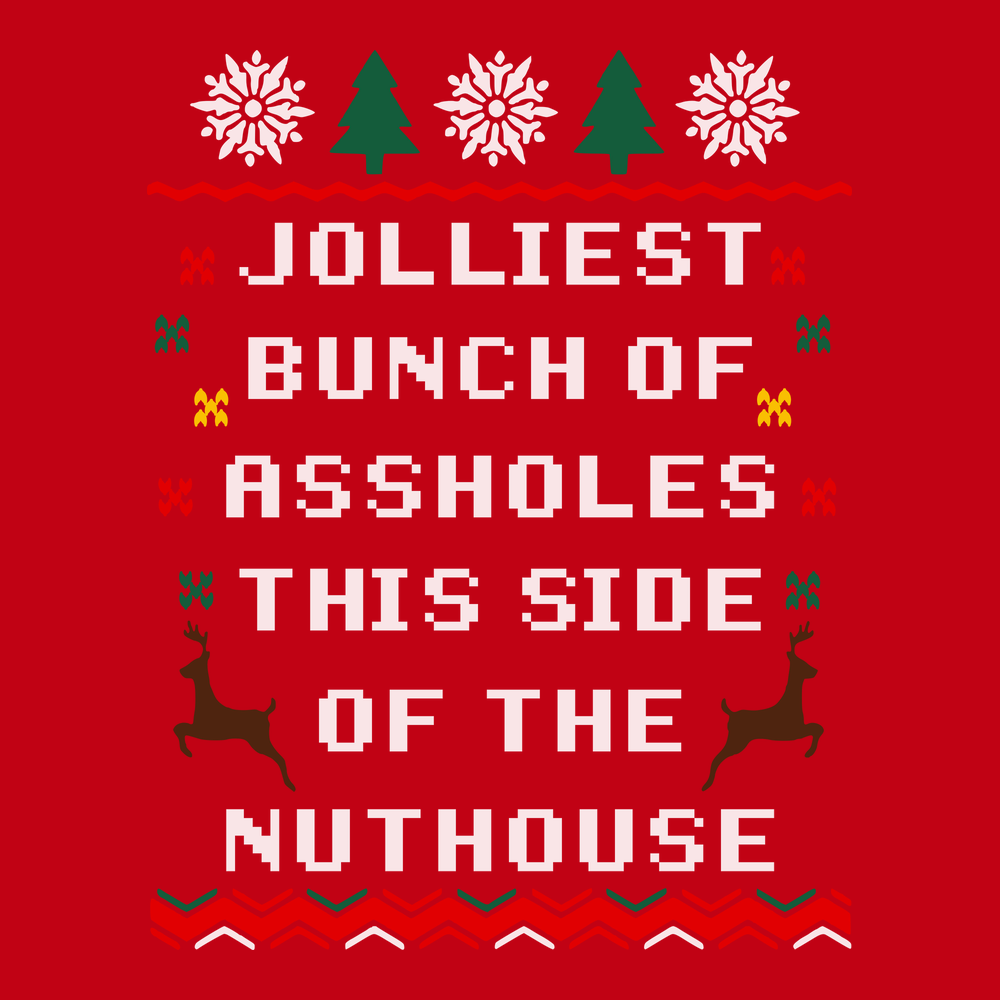 Jolliest Bunch of Assholes This Side of The Nuthouse T-Shirt RED