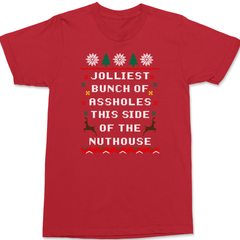 Jolliest Bunch of Assholes This Side of The Nuthouse T-Shirt RED