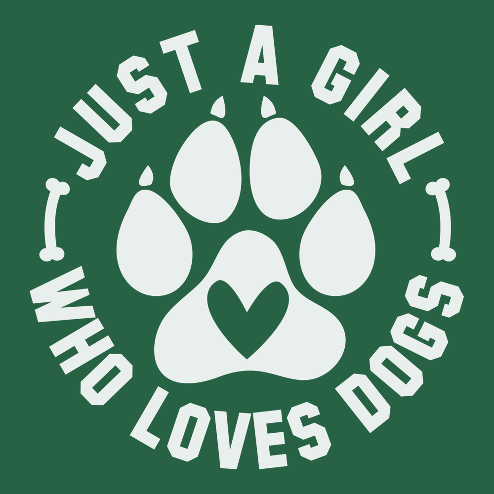 Just A Girl Who Loves Dogs T-Shirt GREEN
