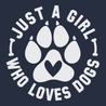 Just A Girl Who Loves Dogs T-Shirt NAVY