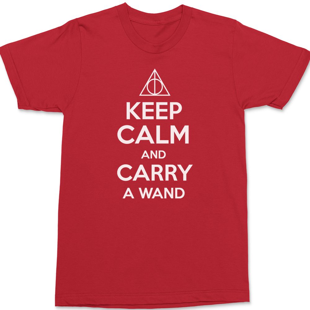 Keep Calm and Carry A Wand T-Shirt RED