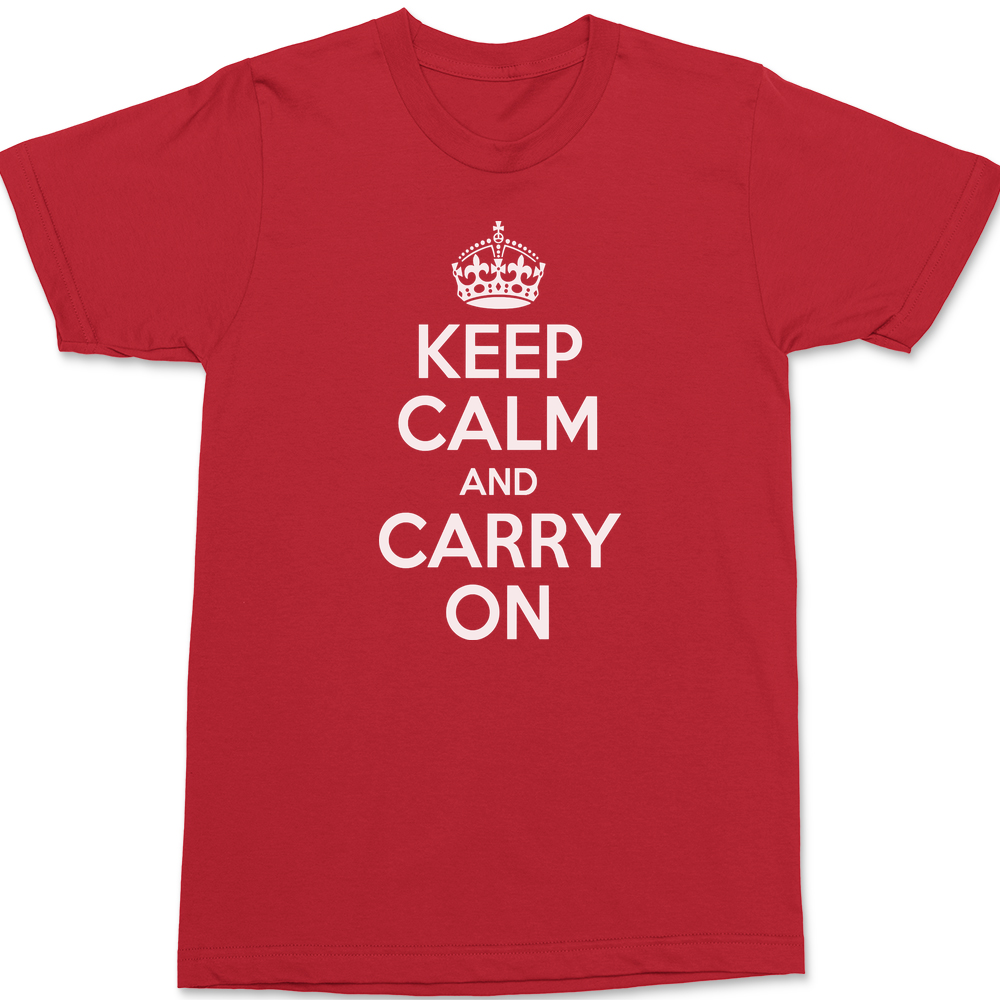 Keep Calm and Carry On T-Shirt RED
