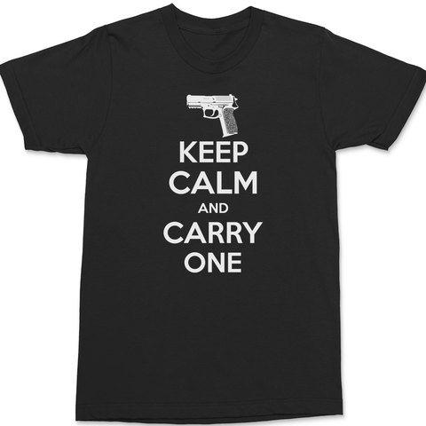 Keep Calm and Carry One T-Shirt BLACK
