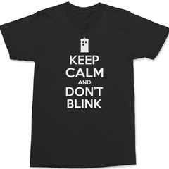 Keep Calm and Don't Blink T-Shirt BLACK