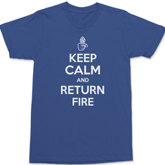 Keep Calm and Return Fire T-Shirt BLUE