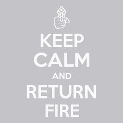Keep Calm and Return Fire T-Shirt SILVER