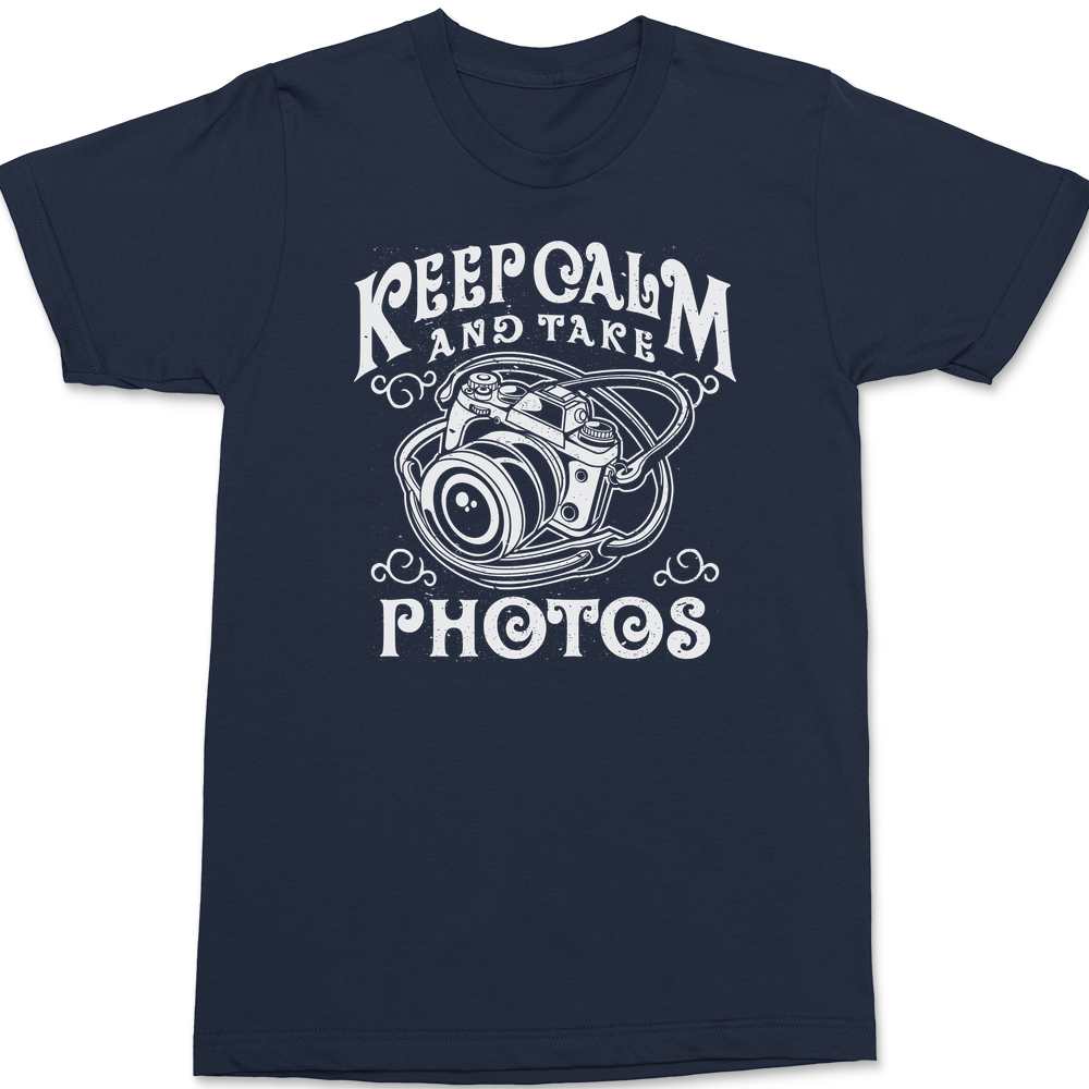 Keep Calm and Take Photos T-Shirt NAVY