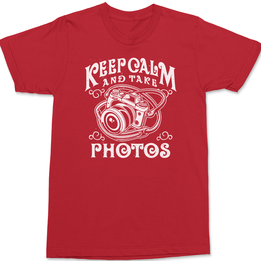 Keep Calm and Take Photos T-Shirt RED