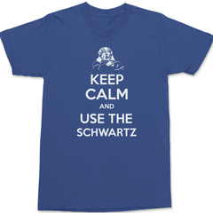 Keep Calm and Use The Schwartz T-Shirt BLUE