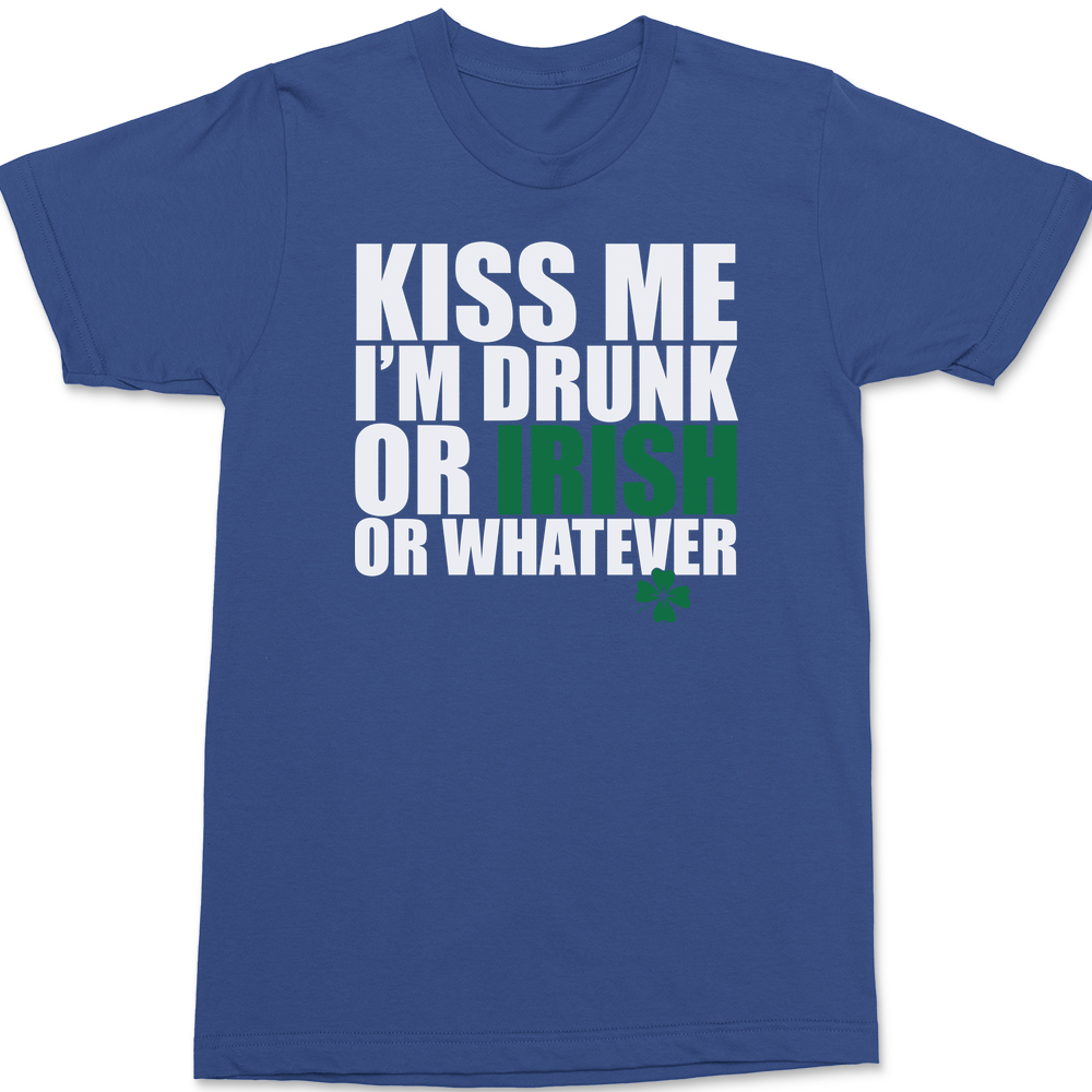 Kiss Me I'm Drunk or Irish T-Shirt BLUE