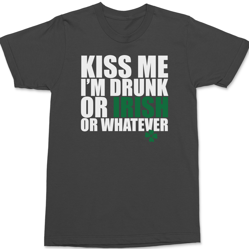 Kiss Me I'm Drunk or Irish T-Shirt CHARCOAL