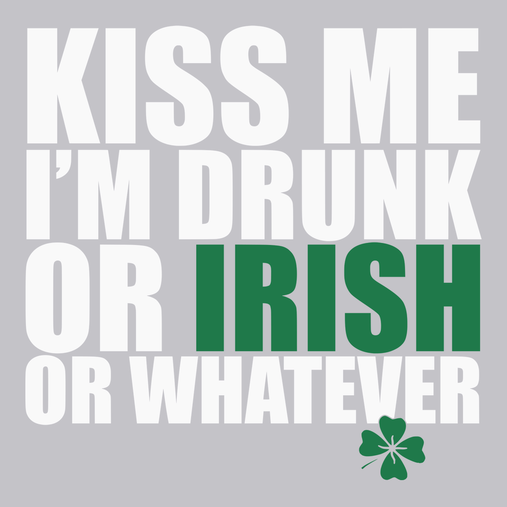 Kiss Me I'm Drunk or Irish T-Shirt SILVER