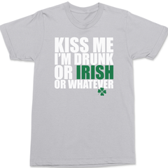 Kiss Me I'm Drunk or Irish T-Shirt SILVER