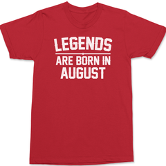 Legends Are Born In August T-Shirt RED
