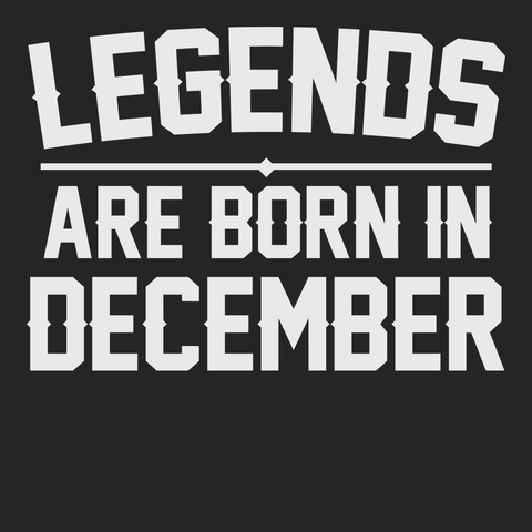 Legends Are Born In December T-Shirt BLACK