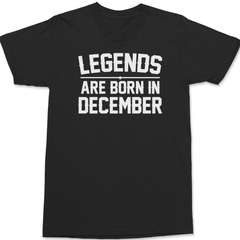 Legends Are Born In December T-Shirt BLACK