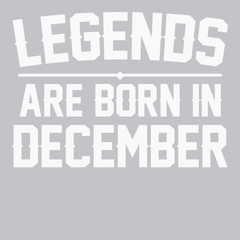 Legends Are Born In December T-Shirt SILVER