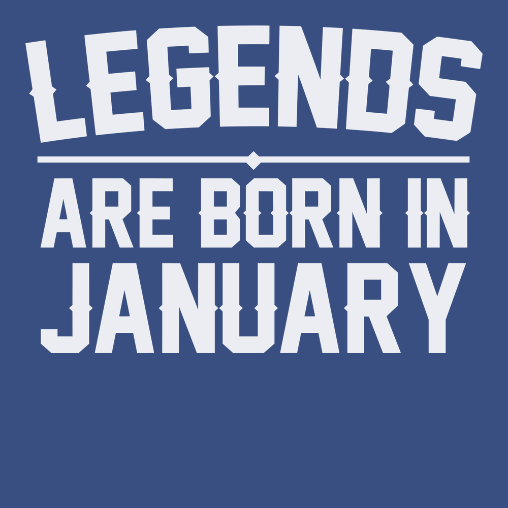 Legends Are Born In January T-Shirt BLUE