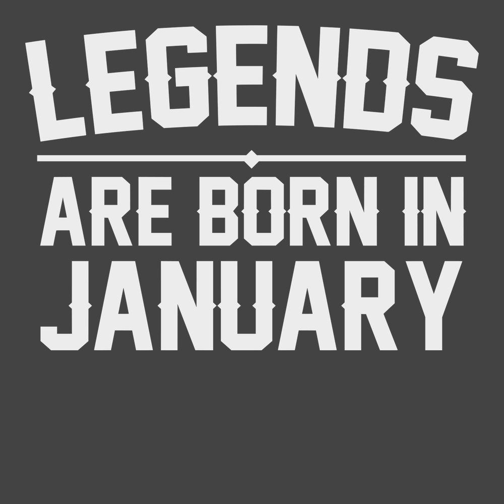 Legends Are Born In January T-Shirt CHARCOAL