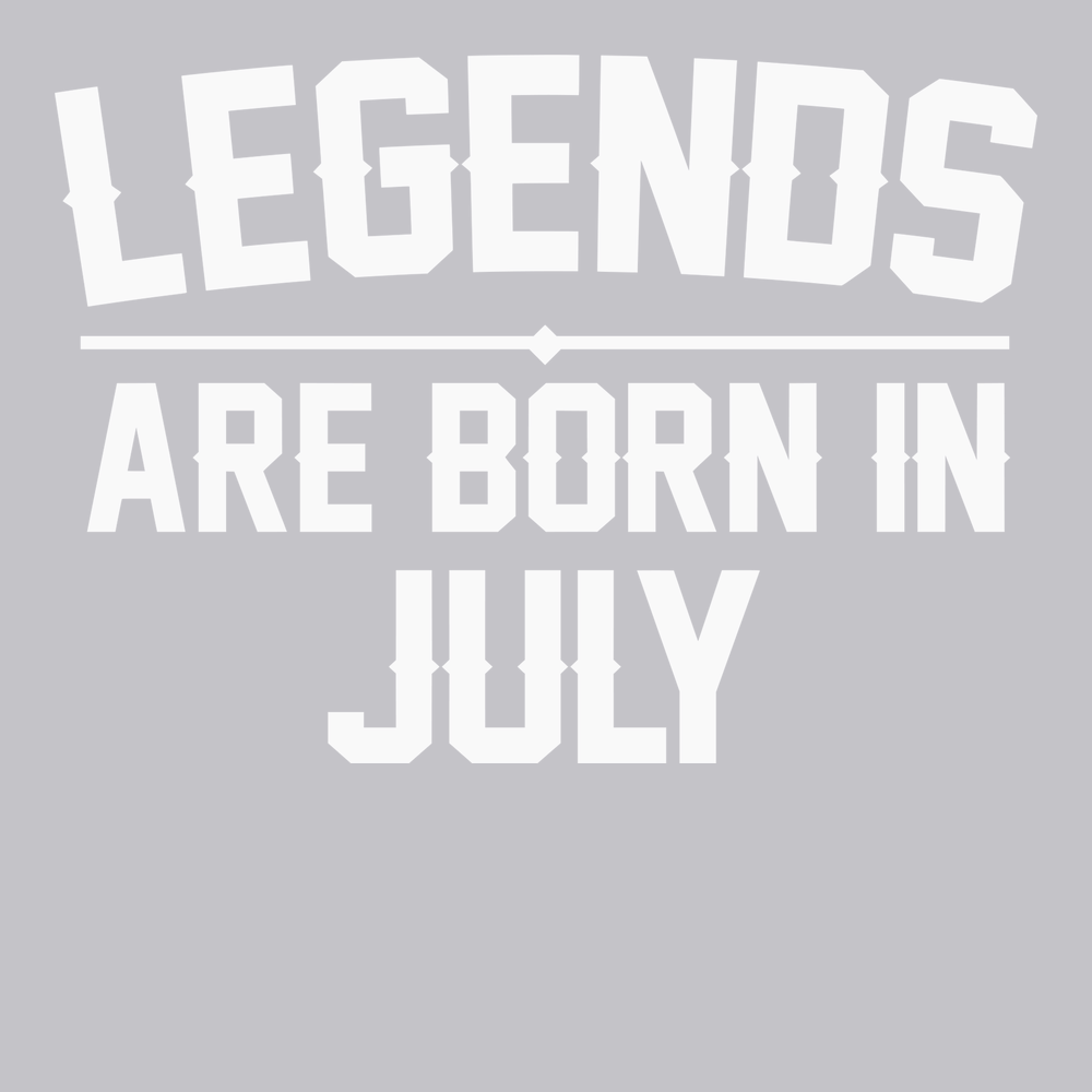 Legends Are Born In July T-Shirt SILVER