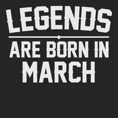 Legends Are Born In March T-Shirt BLACK