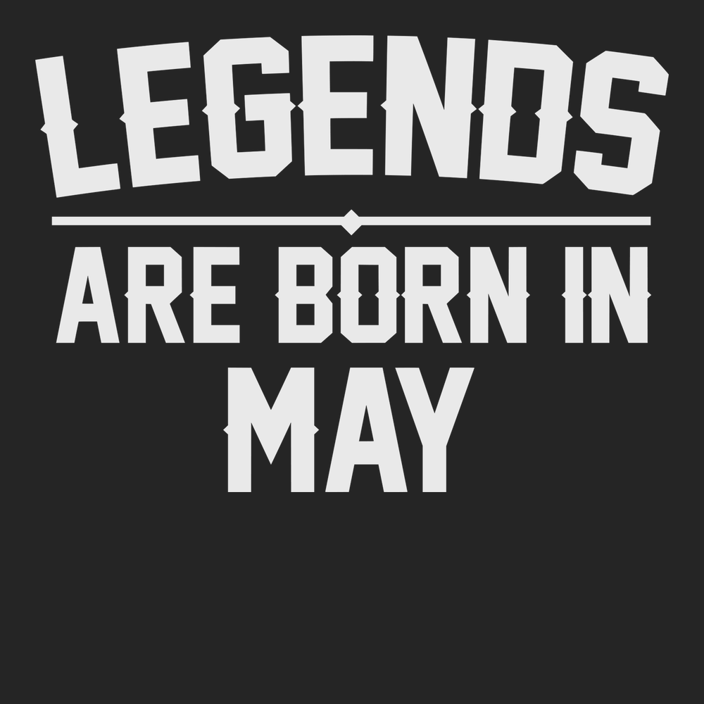 Legends Are Born In May T-Shirt BLACK