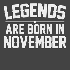 Legends Are Born In November T-Shirt CHARCOAL