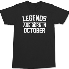Legends Are Born In October T-Shirt BLACK