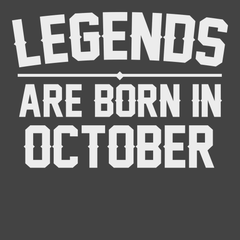 Legends Are Born In October T-Shirt CHARCOAL
