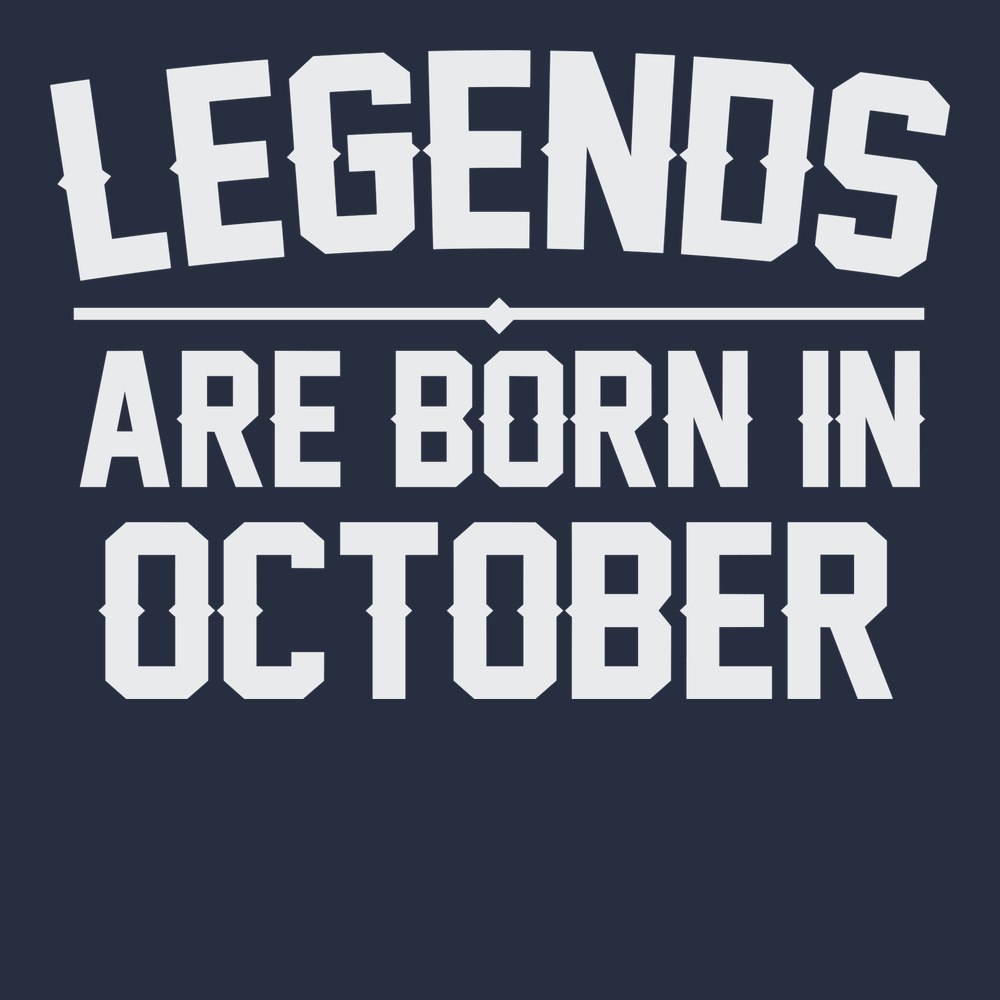 Legends Are Born In October T-Shirt NAVY