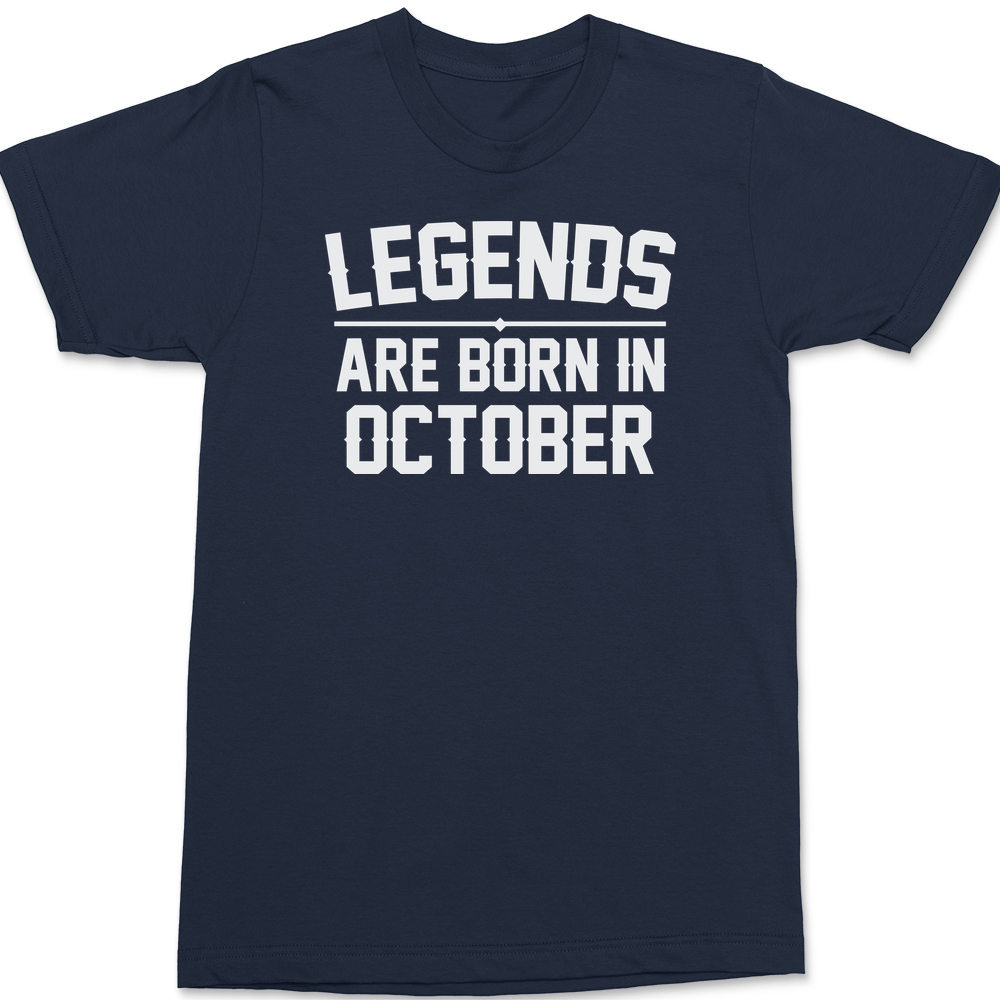 Legends Are Born In October T-Shirt NAVY