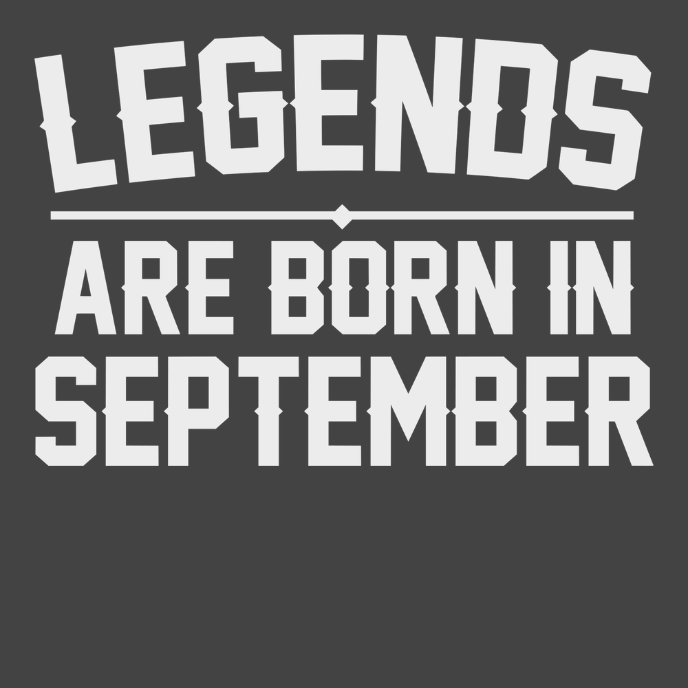Legends Are Born In September T-Shirt CHARCOAL